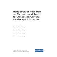 Handbook of Research on Methods and Tools for Assessing Cultural Landscape Adaptation