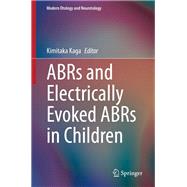 Abrs in Child Audiology, Neurotology and Neurology