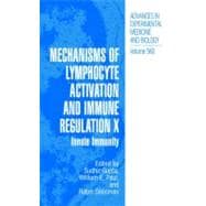 Mechanisms Of Lymphocyte Activation And Immune Regulation X