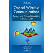 Optical Wireless Communications: System and Channel Modelling with MATLAB«