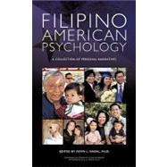Filipino American Psychology: A Collection of Personal Narratives