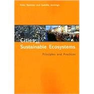 Cities as Sustainable Ecosystems : Principles and Practices