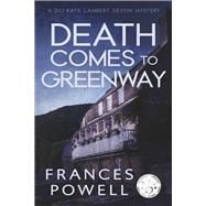 Death Comes to Greenway A DCI Kate Lambert Devon Mystery