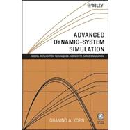 Advanced Dynamic-system Simulation Model-replication Techniques and Monte Carlo Simulation