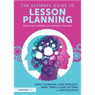 The Ultimate Guide to Lesson Planning,9781003831884