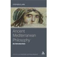 Ancient Mediterranean Philosophy An Introduction