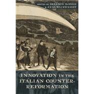 Innovation in the Italian Counter-Reformation