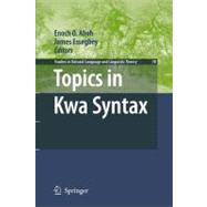 Topics in Kwa Syntax