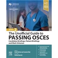 The Unofficial Guide to Passing OSCEs: Candidate Briefings, Patient Briefings and Mark Schemes - E-Book