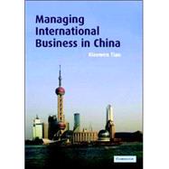 Managing International Business in China