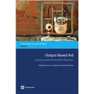 Output-Based Aid: Lessions Learned and Best Practices