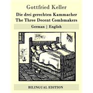 Die Drei Gerechten Kammacher / the Three Decent Combmakers