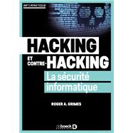 Hacking et contre hacking : La sécurité informatique