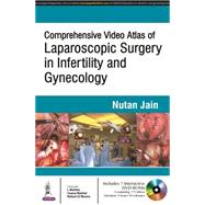 Comprehensive Video Atlas of Laparoscopic Surgery in Infertility and Gynecology
