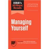 HBR's 10 Must Reads on Managing Yourself, Updated and Expanded (featuring 