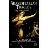 Shakespearean Tragedy, Fourth Edition