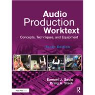 Audio Production Worktext