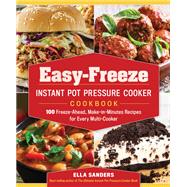 Easy-freeze Instant Pot Pressure Cooker Cookbook