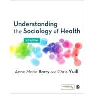 Understanding the Sociology of Health; An Introduction