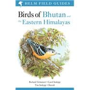 Birds of Bhutan and the Eastern Himalayas