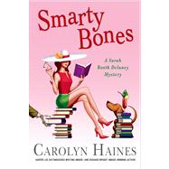Smarty Bones A Sarah Booth Delaney Mystery