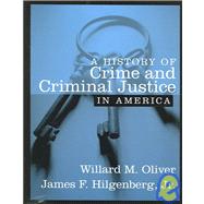 A History of Crime And Criminal Justice in America