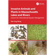 Invasive Animals and Plants in Massachusetts Lakes and Rivers