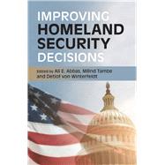 Improving Homeland Security Decisions