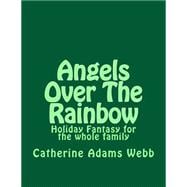 Angels over the Rainbow