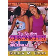 Splitsville The Lip Gloss Chronicles