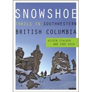 Snowshoe Trails in Southwestern British Columbia