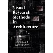 Visual Research Methods in Architecture