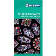 Michelin Green Guide Northern France and the Paris Region
