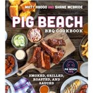 Pig Beach Bbq Cookbook book cover, ISBN 9780358651888