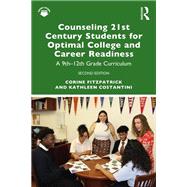 Counseling 21st Century Students for Optimal College and Career Readiness