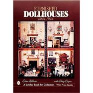 Furnished Dollhouses; 1880s to 1980s