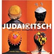 Judaikitsch Tchotchkes, Schmattes and Nosherei