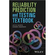 Reliability Prediction and Testing Textbook