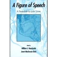 A Figure of Speech; A Festschrift for John Laver