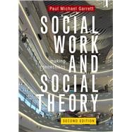Social Work and Social Theory