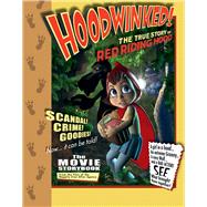 Hoodwinked! The True Story of Red Riding Hood