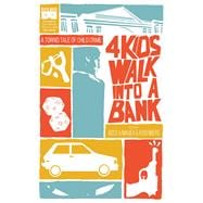 4 Kids Walk into a Bank