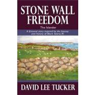 Stone Wall Freedom