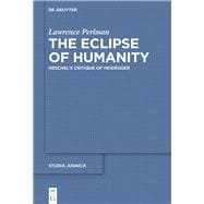 The Eclipse of Humanity