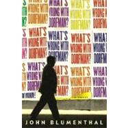 What's Wrong with Dorfman? A Novel