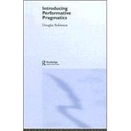 Introducing Performative Pragmatics