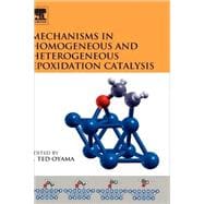 Mechanisms in Homogeneous and Heterogeneous Epoxidation Catalysis,9780444531889