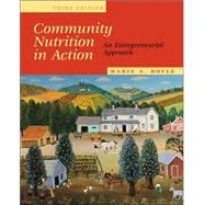 Community Nutrition in Action An Entrepreneurial Approach (with InfoTrac)