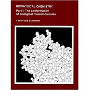 Biophysical Chemistry Part I: The Conformation of Biological Macromolecules
