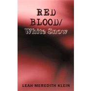 Red Blood/White Snow